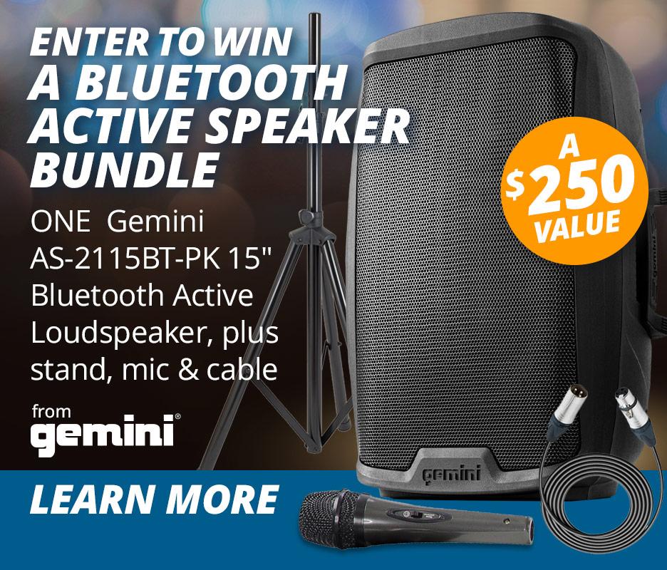 Enter to Win a Bluetooth Active Speaker Bundle, a $250 value from Gemini. Prize is 1 Gemini AS-2115BT-PK which includes a 15-inch Bluetooth Active Loudspeaker, stand, mic and cable.