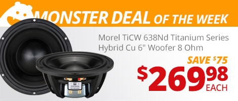 Monster Deal of the Week. Morel TiCW 638Nd Titanium Series Hybrid Cu 6-inch Woofer 8 Ohm. $269.98 each, save $75.